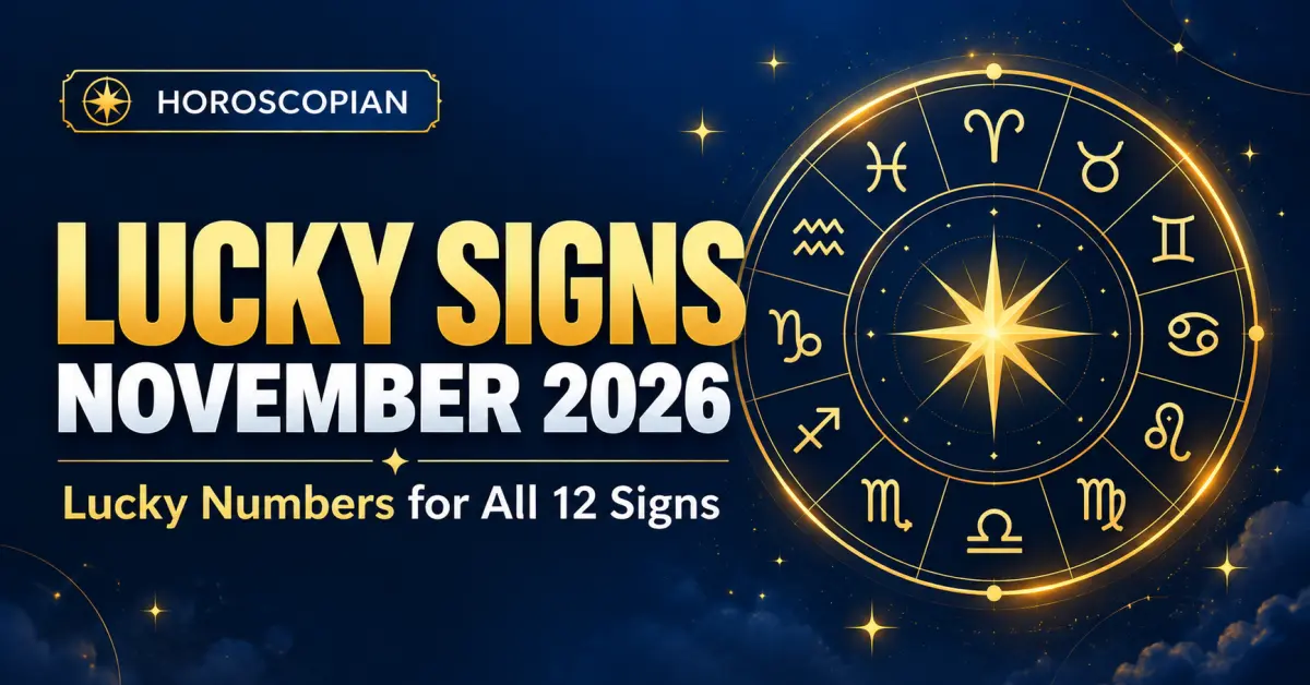 Lucky Signs and Lucky Numbers in November 2026: Which Zodiac Signs May See Better Opportunities?