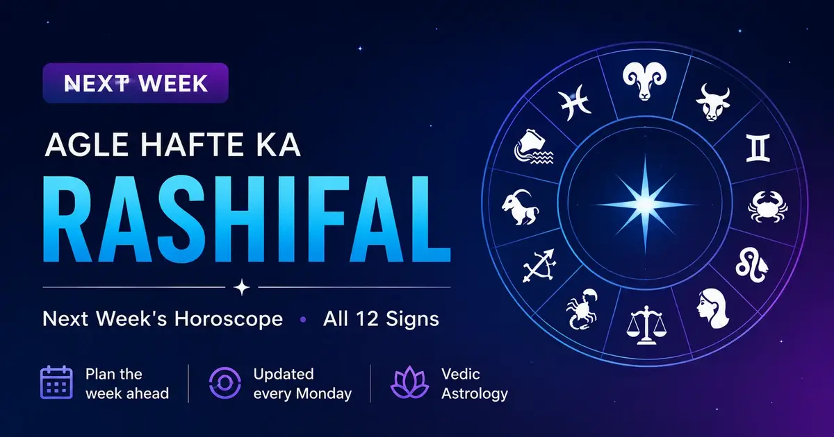 Agle Hafte Ka Rashifal – August 24-30, 2026 | Next Week's Horoscope All Signs
