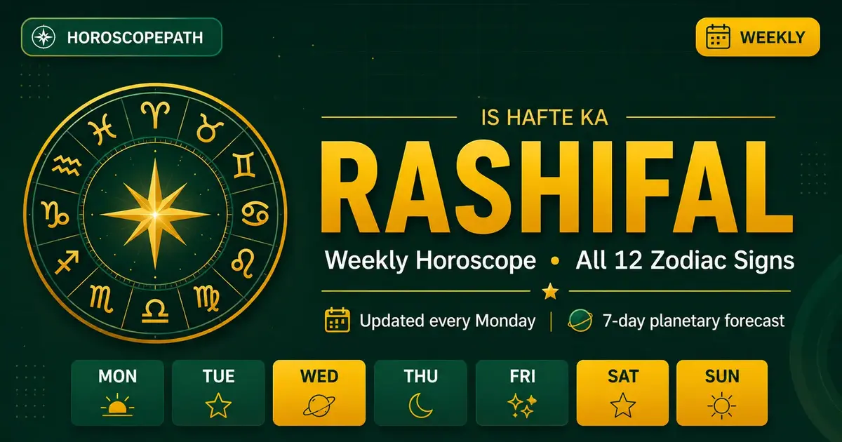 Is Hafte Ka Rashifal – August 17-23, 2026 | Weekly Horoscope All 12 Signs